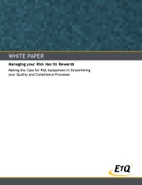 Making the Case for Risk Assessment in Streamlining your Quality and Compliance Processes